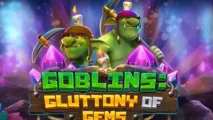 Goblins Gluttony of Gems